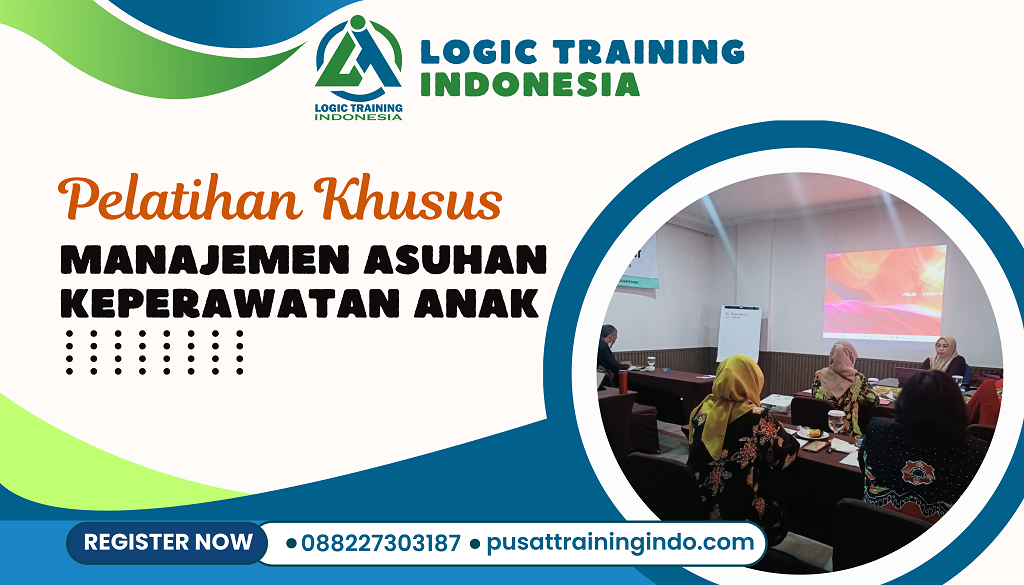 Pelatihan Manajemen Asuhan Keperawatan Anak