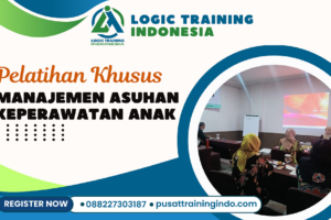 Pelatihan Manajemen Asuhan Keperawatan Anak