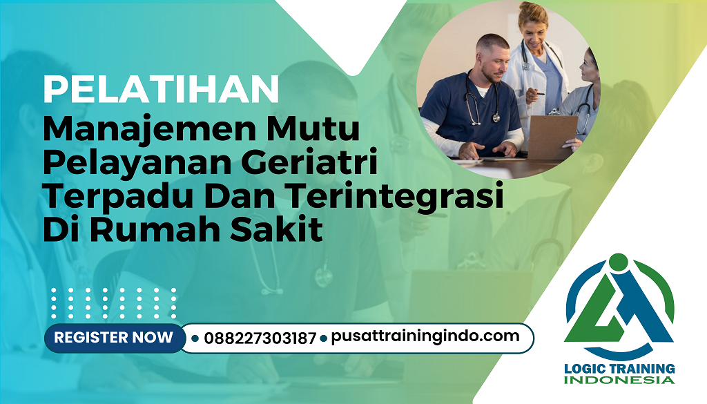 Pelatihan Manajemen Mutu Pelayanan Geriatri