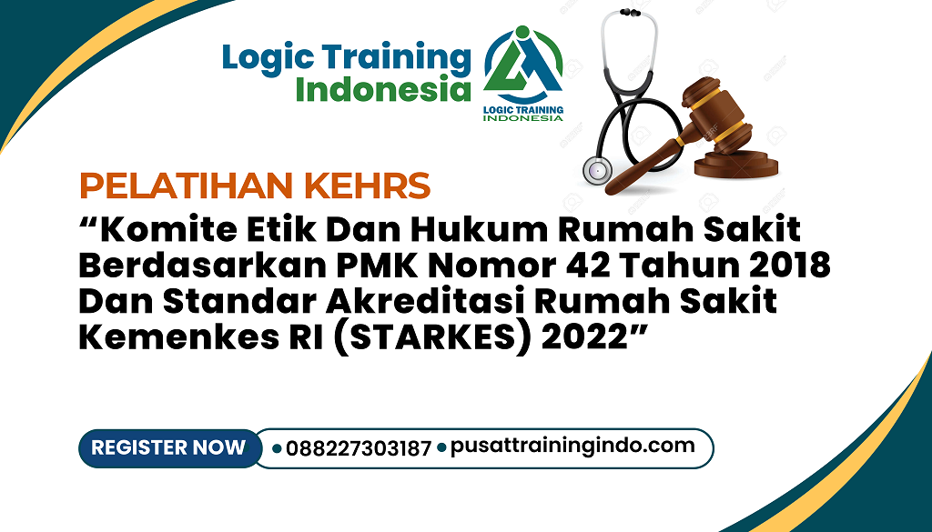 Pelatihan Komite Etik Dan Hukum Rumah Sakit
