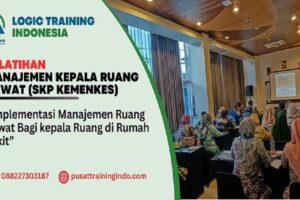 Pelatihan Manajemen Kepala Ruang (SKP KEMENKES)