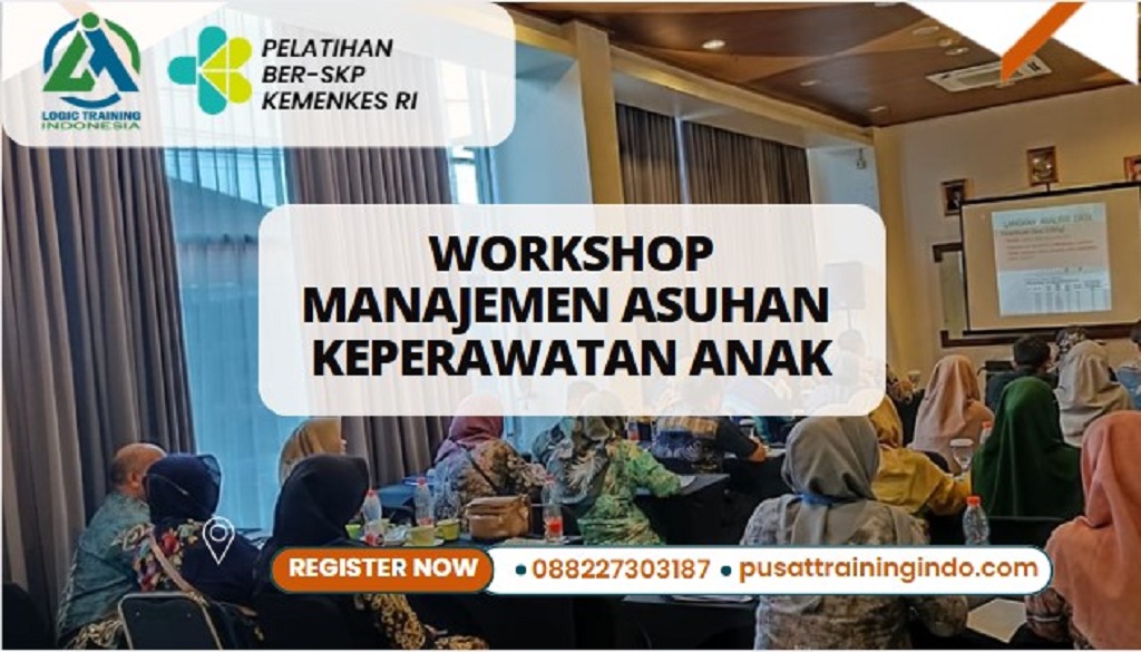 Workshop Manajemen Asuhan Keperawatan anak