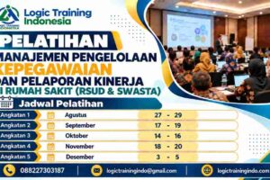 Pelatihan Manajemen Pengelolaan Kepegawaian dan Pelaporan Kinerja di Rumah Sakit (RSUD & SWASTA)